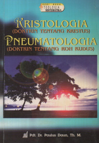Image of Kristologia Doktrin Tentang Kristus Pneumatologia Doktrin tentang Roh Kudus